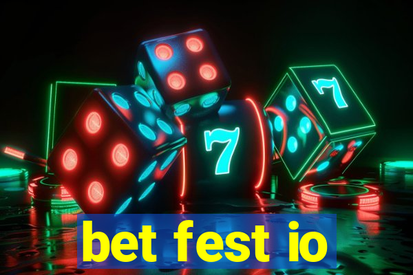 bet fest io